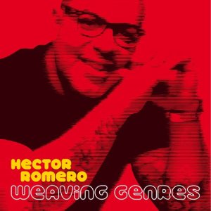 อัลบัม Weaving Genres ศิลปิน Hector Romero