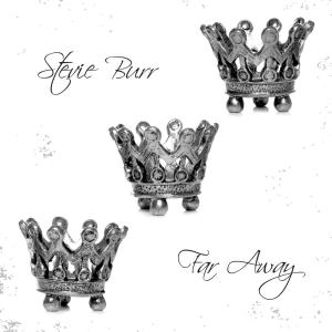 收聽Stevie Burr的Far Away歌詞歌曲