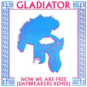 Now We Are Free (Daybreakers Remixes)