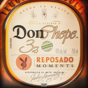 อัลบัม Reposado Moments (Explicit) ศิลปิน Don Chepe