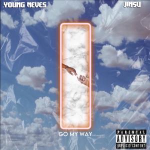 收聽Young Neves的Go My Way (feat. Jinsu|Explicit)歌詞歌曲