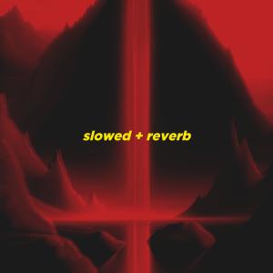 Lento的专辑Slowed + Reverb edit of popular songs, part 1 (Explicit)