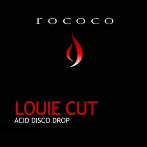 Album Acid Disco Drop from Louie Cut