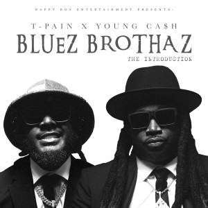 收聽Bluez Brothaz的Bluez Brothaz (The Introduction) (Explicit)歌詞歌曲