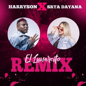 Srta. Dayana的專輯El Lunarcito (Remix) (Explicit)