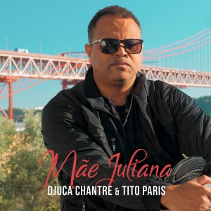 收聽Tito Paris的Mãe Juliana歌詞歌曲