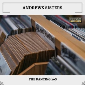 The Dancing 20s dari Andrews Sisters
