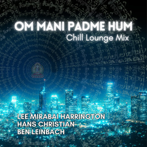 Hans Christian的專輯Om Mani Padme Hum (Chill Lounge Mix)