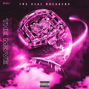 Dengarkan The Move (Explicit) lagu dari The Seal Breakers dengan lirik