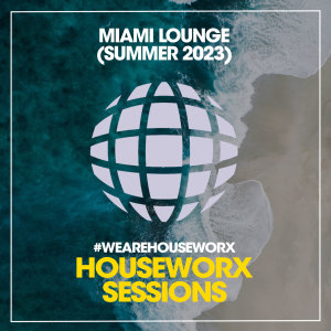 Various Artists的專輯Miami Lounge (Summer 2023)