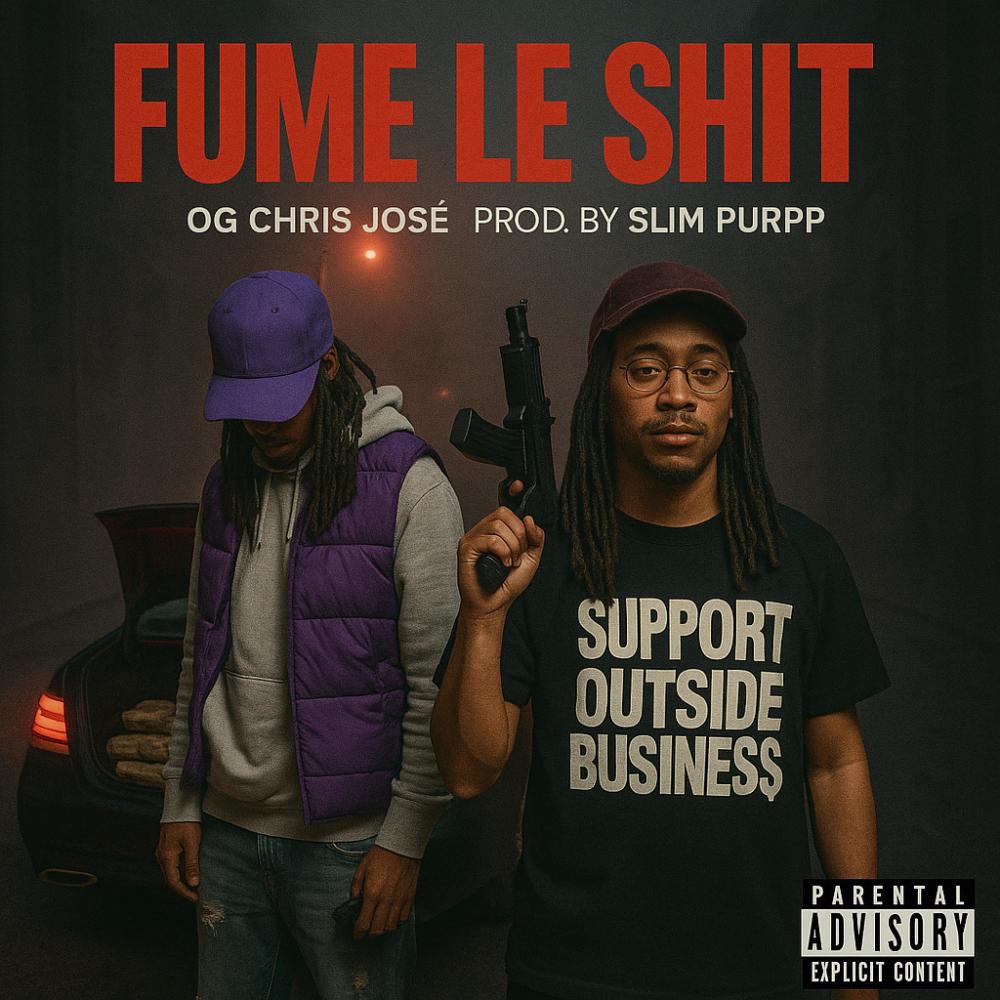Fume le **** (feat. OG Chris José) (Explicit)