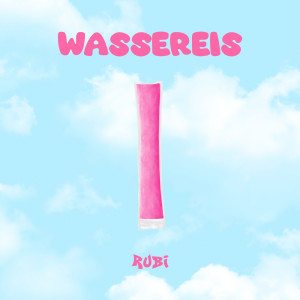 Rubi的專輯WASSEREIS