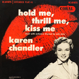 Hold Me, Thrill Me, Kiss Me dari Karen Chandler