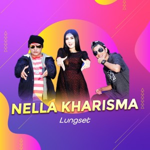 Nella Kharisma的專輯Lungset (Remastered 2019)