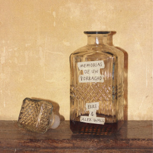 Listen to Memorias de un Borracho song with lyrics from Erre