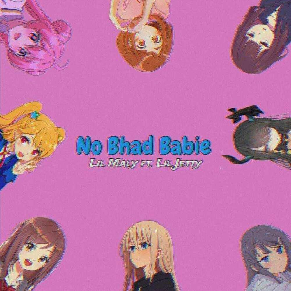 No Bhad Babie (feat. Lil Jetty) (Explicit)