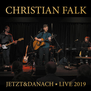 Christian Falk的专辑Jetzt&danach (Live 2019)