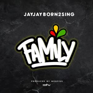 收聽Jayjayborn2sing的Family (feat. Morfius)歌詞歌曲