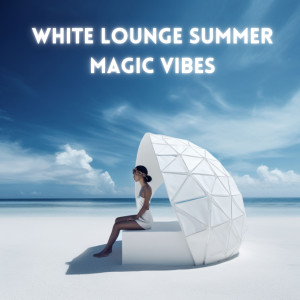 Album White Lounge Summer Magic Vibes from Various