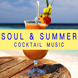 Soul & Summer Cocktail Music dari Various Artists