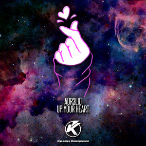 收聽Aur3lio的Up Your Heart歌詞歌曲