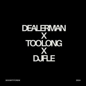 DJ Fle的專輯Dealer Man X Too Long