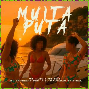 收聽MC K'LEU的MUITA PUTA (Explicit)歌詞歌曲