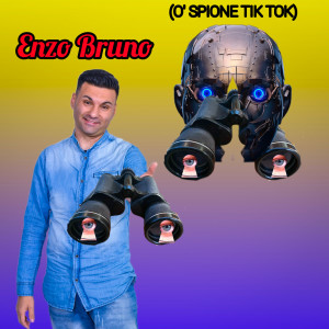 Listen to O' spione tik tok song with lyrics from Enzo Bruno
