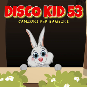 Album DISCO KID 53 (Canzoni per bambini) from Marty e i suoi amici