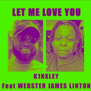 Webster James Linton的專輯Let Me Love You