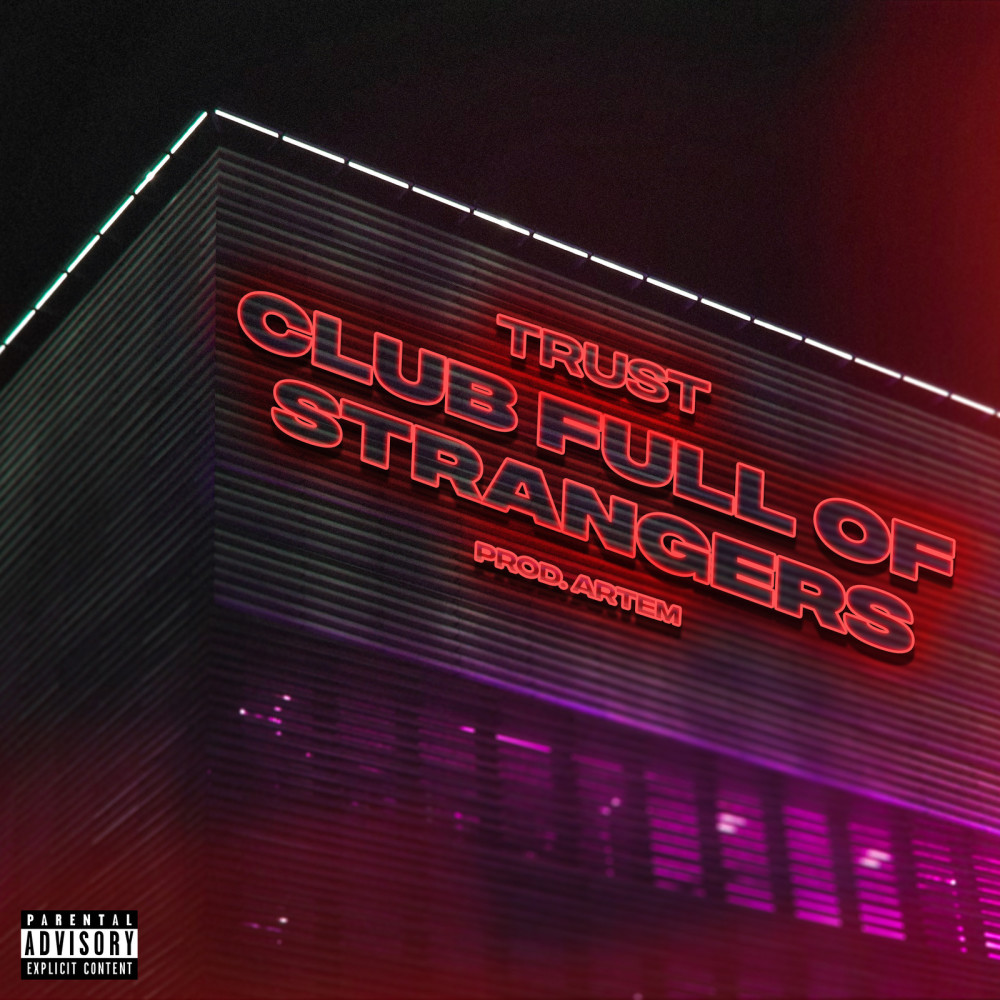 Club Full of Strangers (Explicit)