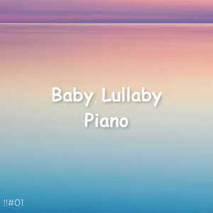 Album !!#01 Baby Lullaby Piano from Einstein Baby Lullaby Academy