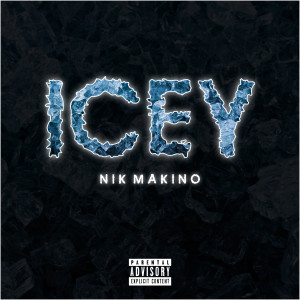 Nik Makino的專輯Icey (Explicit)