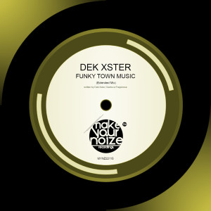 อัลบัม Funky Town Music (Extended Mix) ศิลปิน DeK Xster