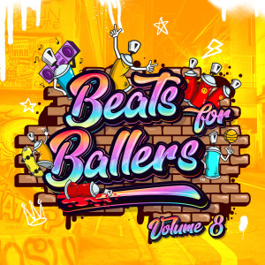 Album Beats For Ballers, Vol. 8 from Beats For Ballers