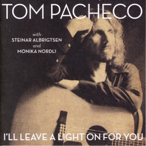 ดาวน์โหลดและฟังเพลง (Now That You're) Back on Your Ranch in Texas พร้อมเนื้อเพลงจาก Tom Pacheco