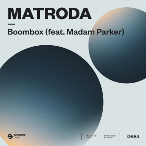 Matroda的專輯Boombox (feat. Madam Parker)