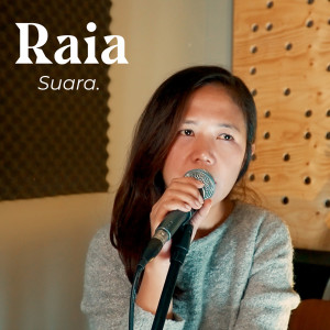 收听Raïa的Suara歌词歌曲