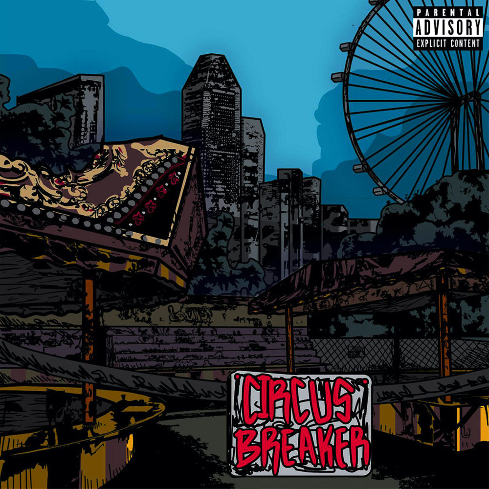 Circus Breaker (freestyle) (Explicit)