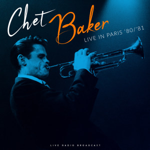 收聽Chet Baker的Tune up (live) (Live)歌詞歌曲