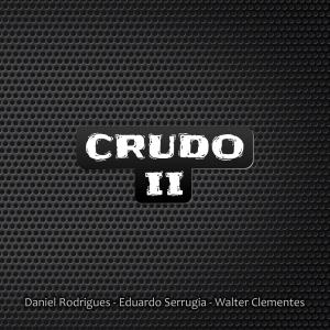 Album Crudo II (Remasterizado en 2020) from Daniel Rodrigues