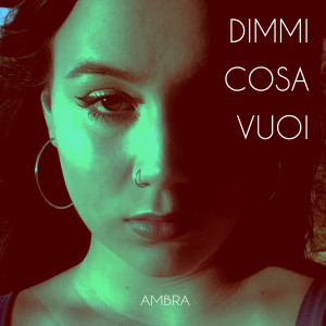 Album DIMMI COSA VUOI oleh Ambra