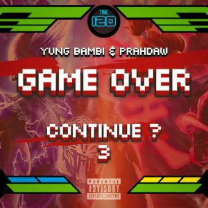 ดาวน์โหลดและฟังเพลง GAME OVER (Explicit) พร้อมเนื้อเพลงจาก YUNG BAMBI