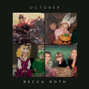 Listen to October song with lyrics from Becca Roth