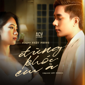 Listen to Đừng Khóc Em À (Ballad) song with lyrics from Nhật Phong