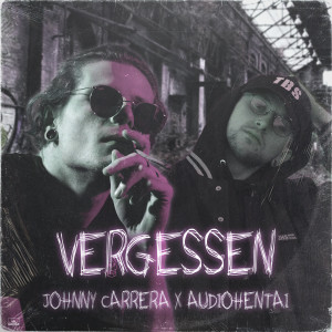Listen to Vergessen (Explicit) song with lyrics from Johnny Carrera