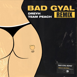 Album Bad Gyal (Remix) (Explicit) from Dreyh