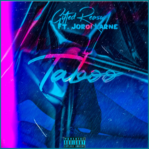 อัลบัม Taboo (Explicit) ศิลปิน Gifted Reason