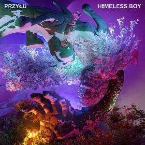 Album HOMELESS BOY (Explicit) oleh Przyłu