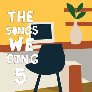 Various Artists的专辑The Songs We Sing 5